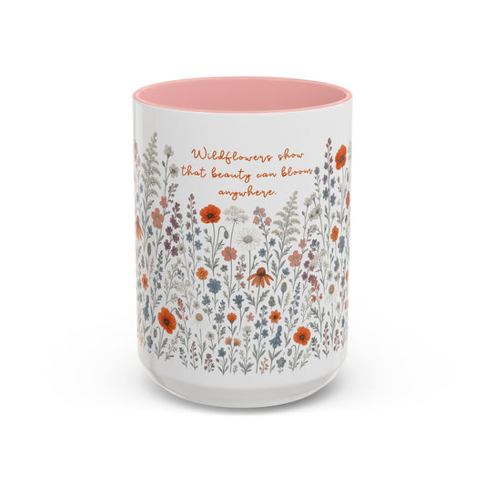 Floral Meadow Accent Coffee Mug — "Wildflowers show beauty can bloom anywhere" (Pink Interior)