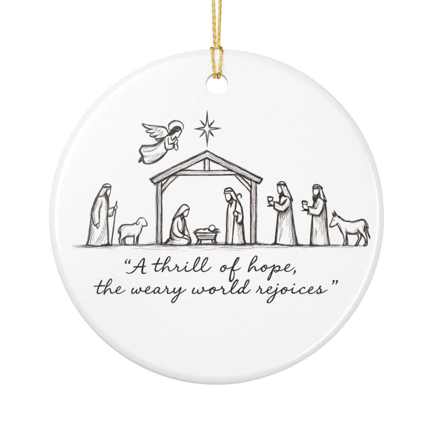 Nativity Ceramic Ornament — "A Thrill of Hope, the Weary World Rejoices"