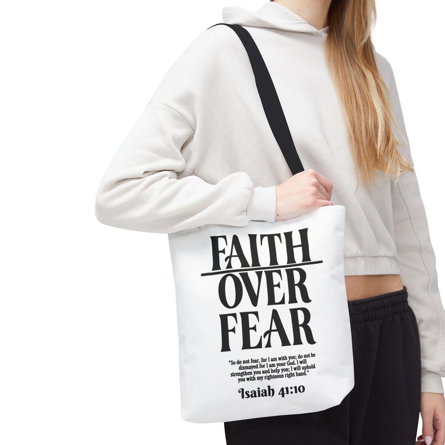 Faith Over Fear Tote Bag — Isaiah 41:10 Inspirational Scripture Tote