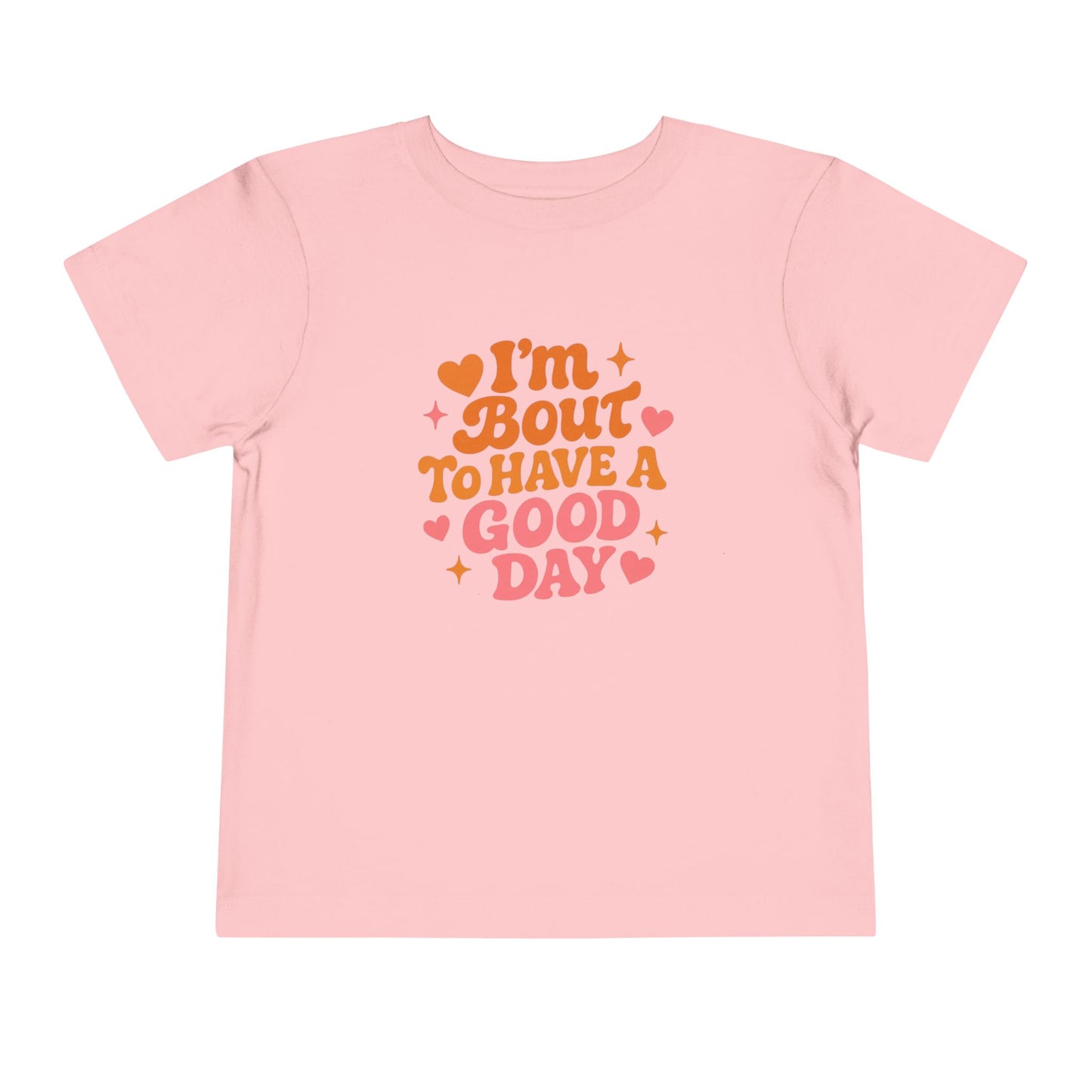 I’m Bout to Have a Good Day Toddler Tee | Positive Kids Shirt, Retro Heart Script
