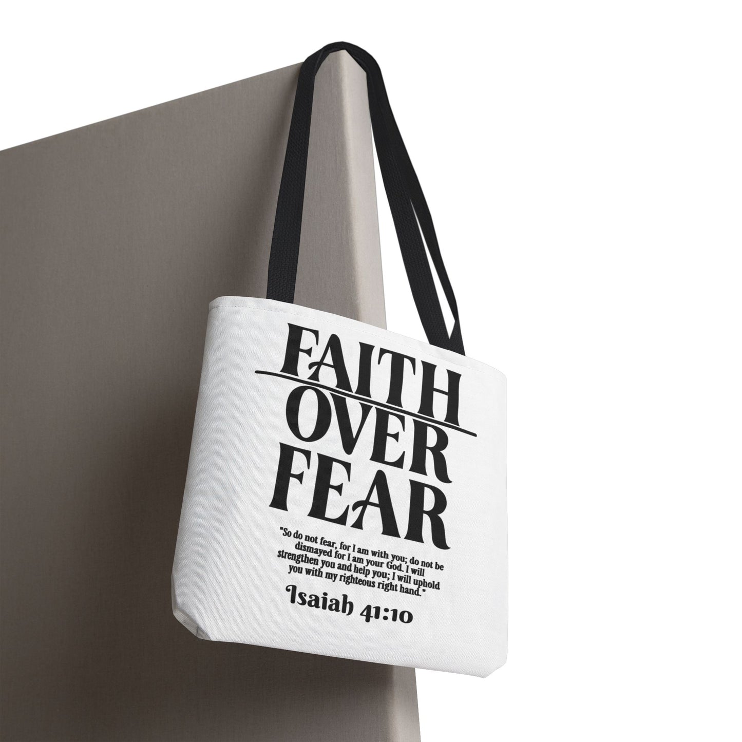 Faith Over Fear Tote Bag — Isaiah 41:10 Inspirational Scripture Tote