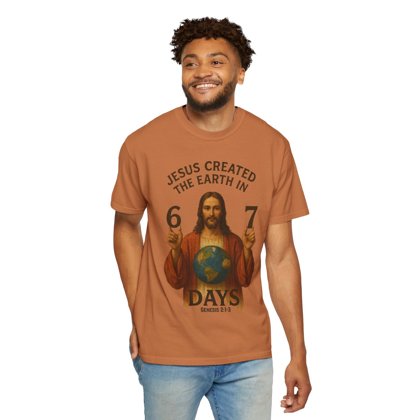 Jesus Created the Earth in 6-7 Days T‑Shirt