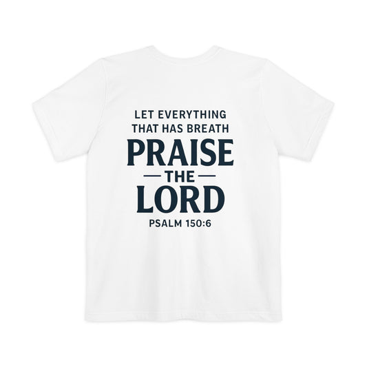Praise the Lord Pocket T-Shirt | Psalm 150:6 Christian Tee