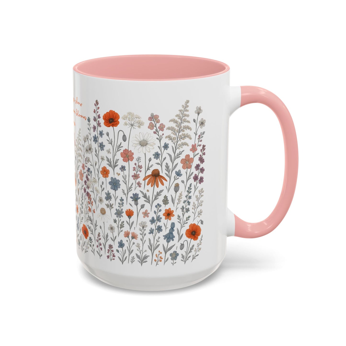 Floral Meadow Accent Coffee Mug — "Wildflowers show beauty can bloom anywhere" (Pink Interior)