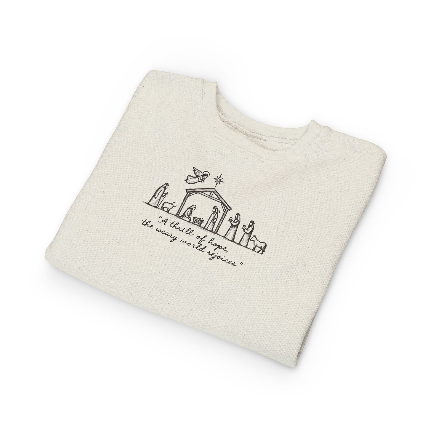 Toddler/Youth Nativity Sweatshirt — "A thrill of Hope, the weary world rejoices" Christmas Crewneck