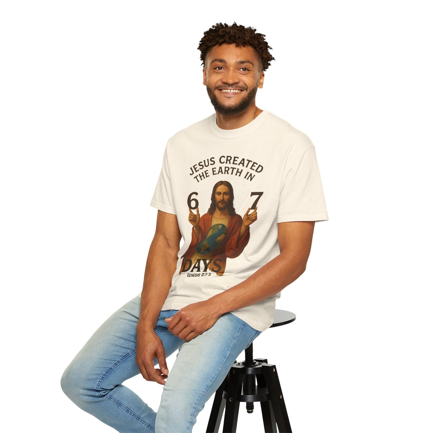 Jesus Created the Earth in 6-7 Days T‑Shirt